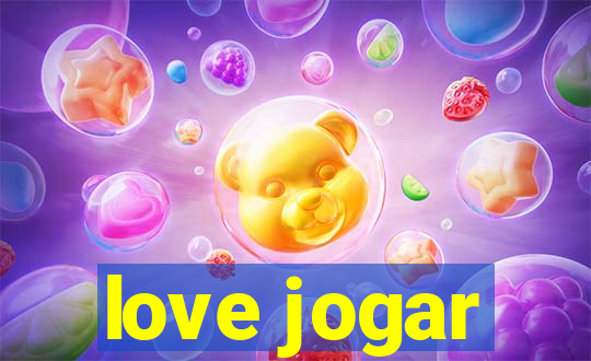 love jogar